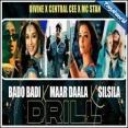 Bado Badi X Maar Daala X Silsila Mashup - Dip SR Mp3